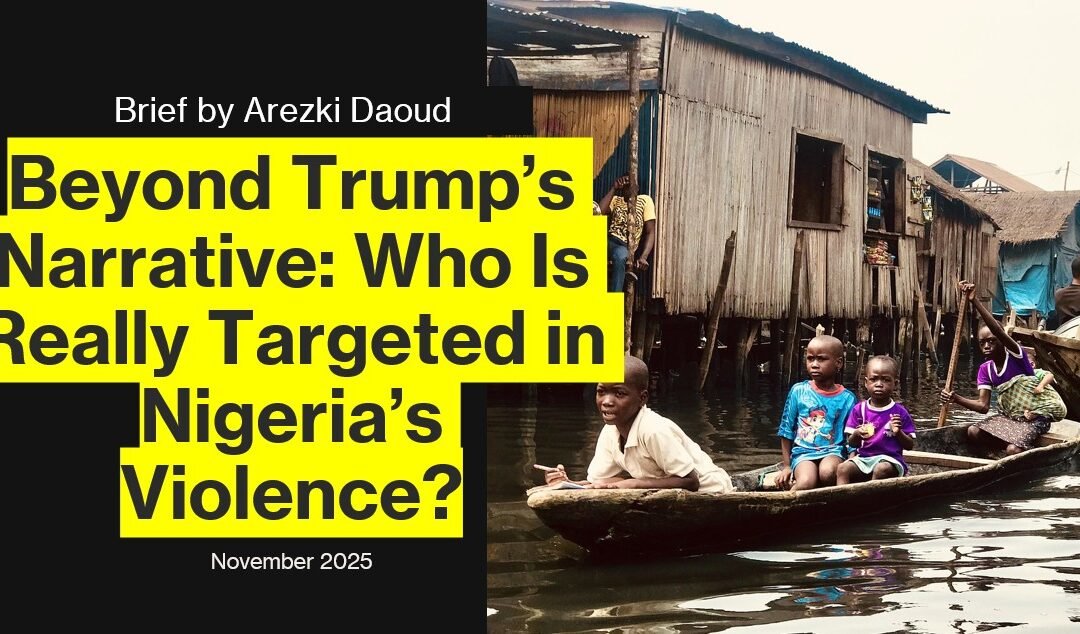 Beyond Trump’s Narrative, Who’s Really Targeted Nigeria violence?