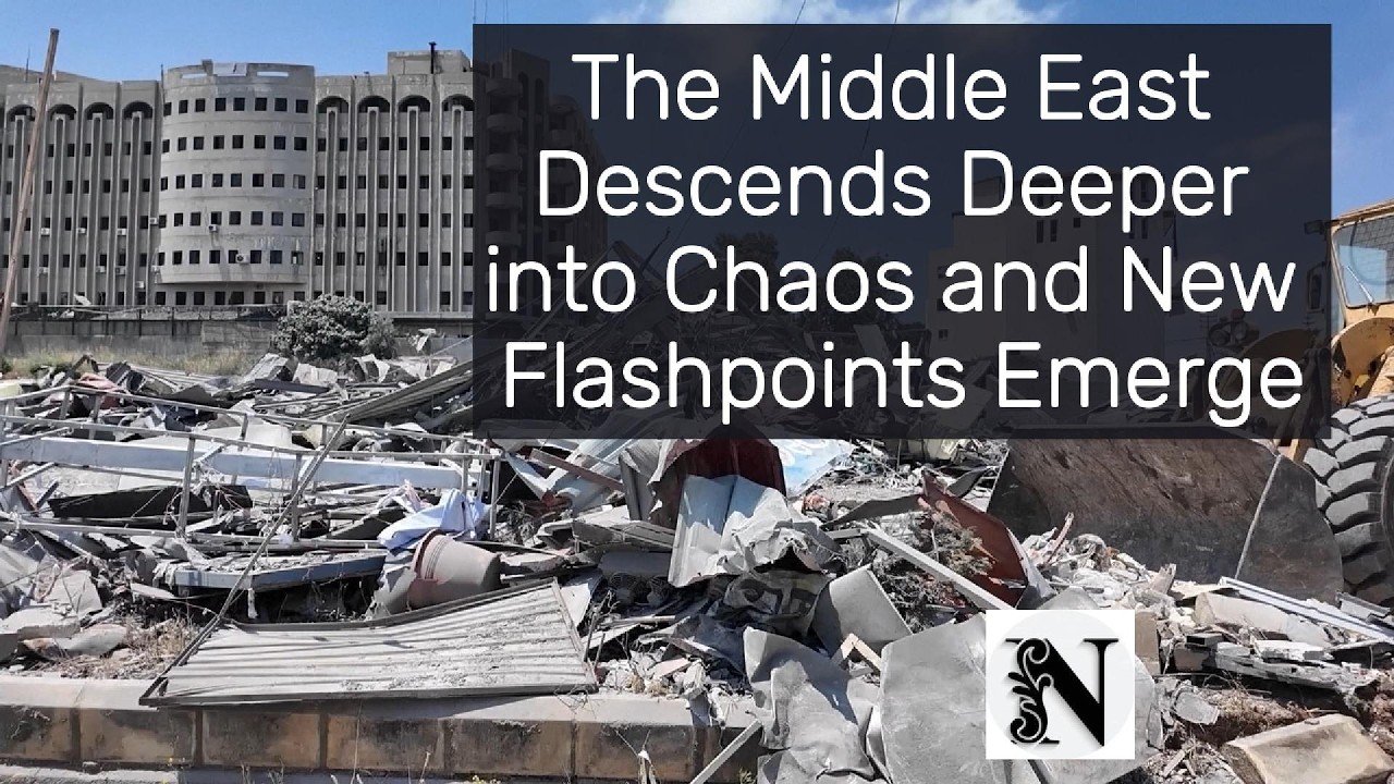 The Middle East Descends Deeper into Chaos and New Flashpoints Emerge: By Arezki Daoud